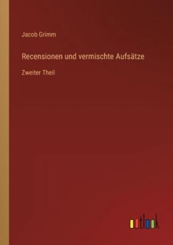 Recensionen und vermischte Aufsätze:Zweiter Theil