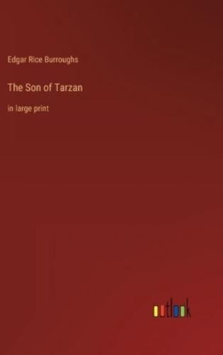 The Son of Tarzan:in large print