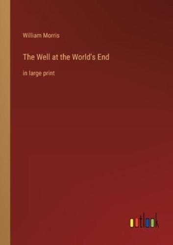 The Well at the World's End:in large print