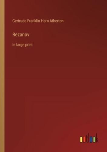 Rezanov:in large print