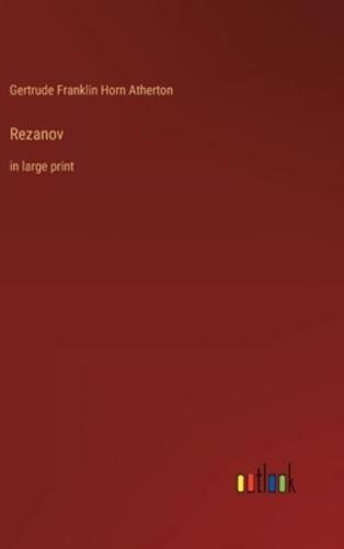 Rezanov:in large print