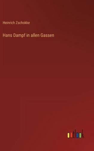 Hans Dampf in allen Gassen