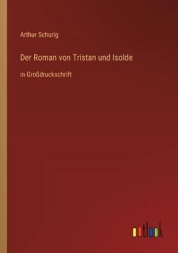 Der Roman Von Tristan Und Isolde