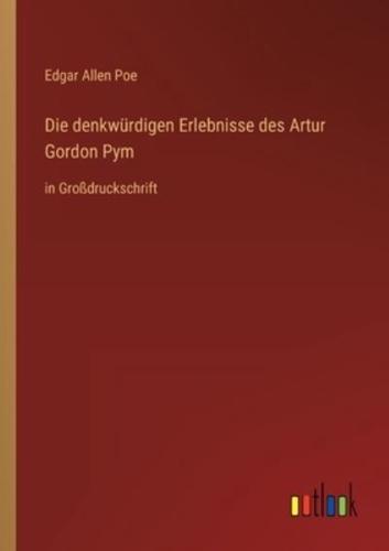 Die Denkwürdigen Erlebnisse Des Artur Gordon Pym