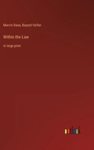 Within the Law:in large print