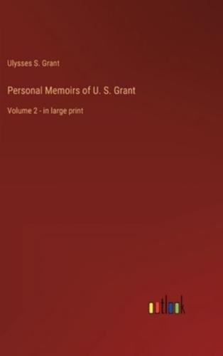 Personal Memoirs of U. S. Grant