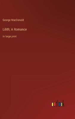 Lilith; A Romance