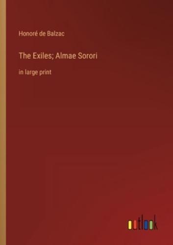 The Exiles; Almae Sorori