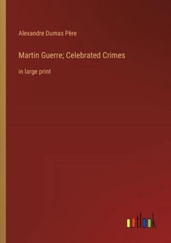 Martin Guerre; Celebrated Crimes