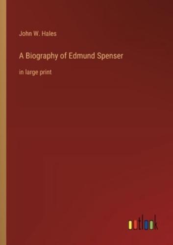 A Biography of Edmund Spenser