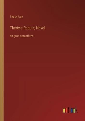 Thérèse Raquin; Novel