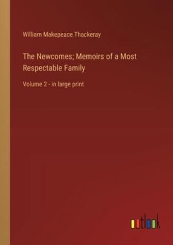 The Newcomes; Memoirs of a Most Respectable Family