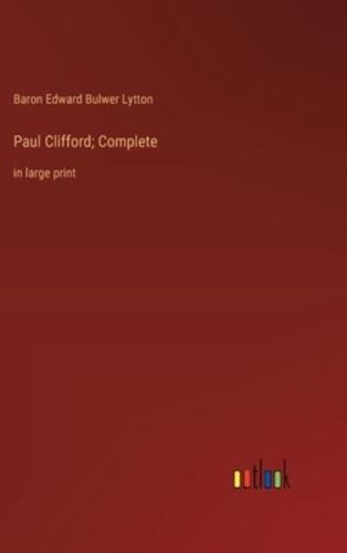 Paul Clifford; Complete