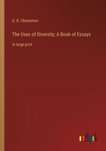 The Uses of Diversity; A Book of Essays