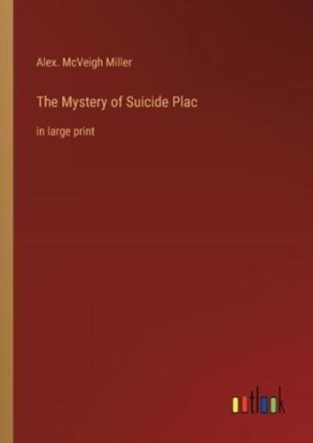 The Mystery of Suicide Plac
