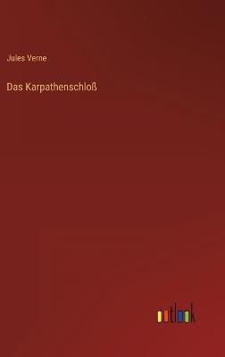 Das Karpathenschloß