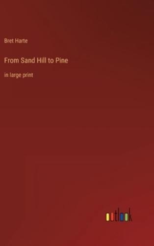 From Sand Hill to Pine