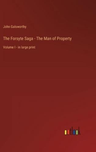 The Forsyte Saga - The Man of Property
