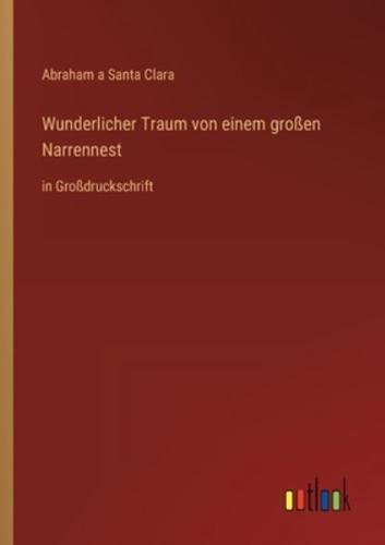 Wunderlicher Traum Von Einem Großen Narrennest