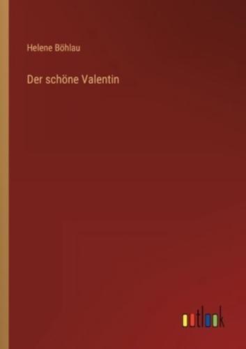 Der Schöne Valentin