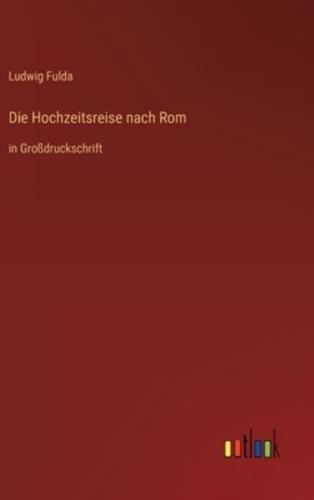 Die Hochzeitsreise Nach Rom