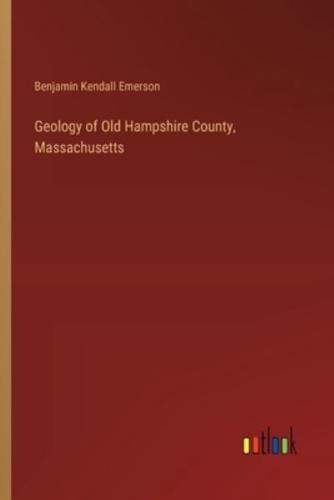 Geology of Old Hampshire County, Massachusetts