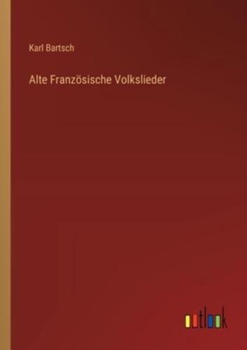 Alte Französische Volkslieder