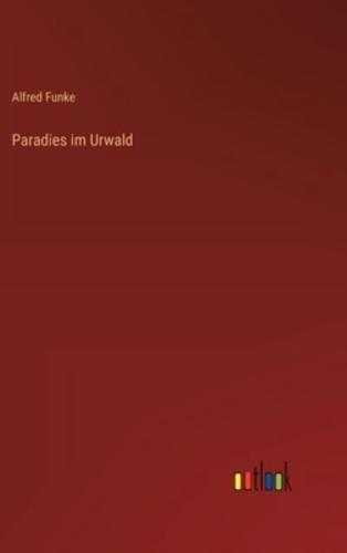 Paradies Im Urwald