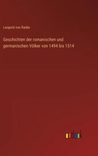 Geschichten Der Romanischen Und Germanischen Völker Von 1494 Bis 1514