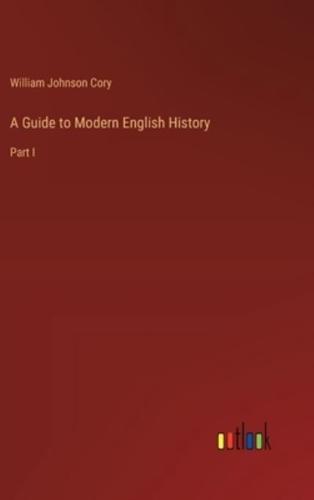 A Guide to Modern English History