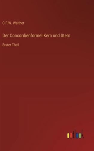 Der Concordienformel Kern Und Stern