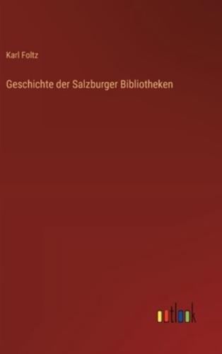 Geschichte Der Salzburger Bibliotheken