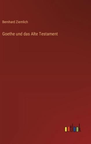 Goethe Und Das Alte Testament