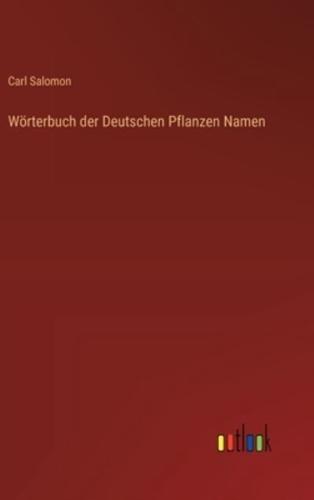 Wörterbuch Der Deutschen Pflanzen Namen