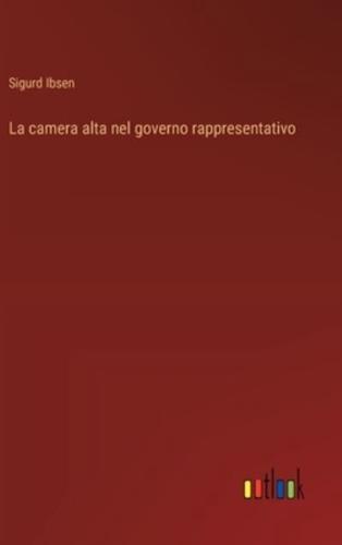 La Camera Alta Nel Governo Rappresentativo