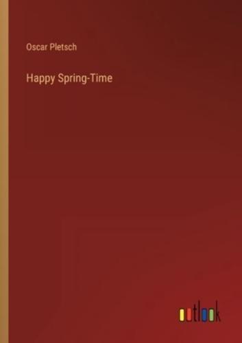 Happy Spring-Time