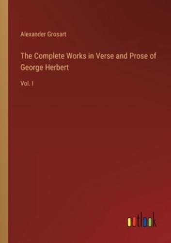 The Complete Works in Verse and Prose of George Herbert