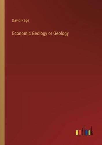 Economic Geology or Geology