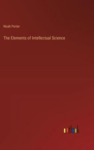 The Elements of Intellectual Science