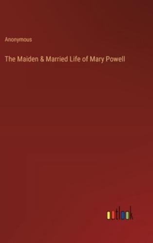 The Maiden & Married Life of Mary Powell