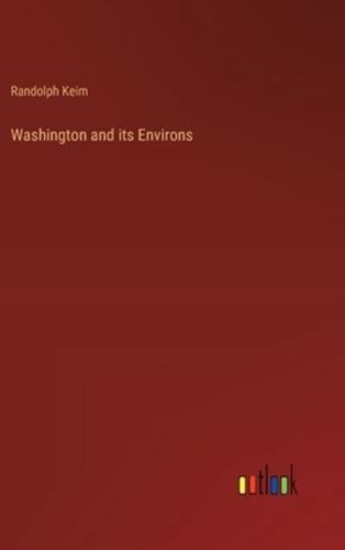 Washington and Its Environs