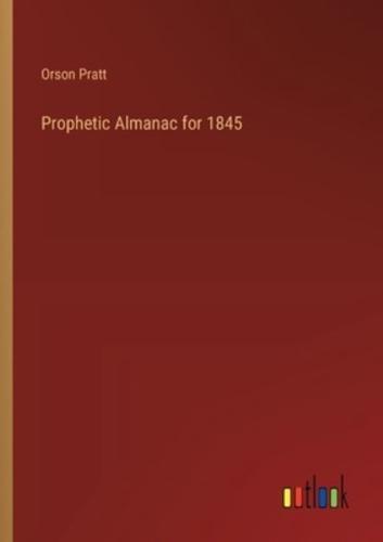 Prophetic Almanac for 1845