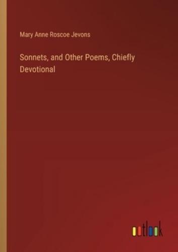 Sonnets, and Other Poems, Chiefly Devotional