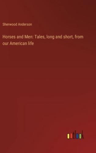 Horses and Men