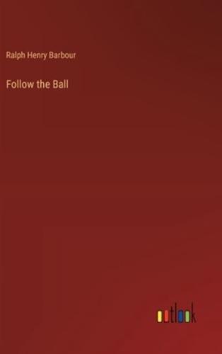 Follow the Ball