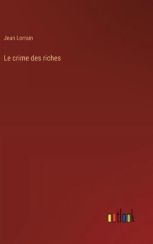 Le Crime Des Riches