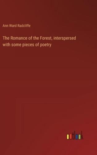 The Romance of the Forest, Interspersed With Some Pieces of Poetry