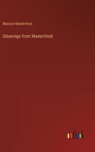 Gleanings from Maeterlinck