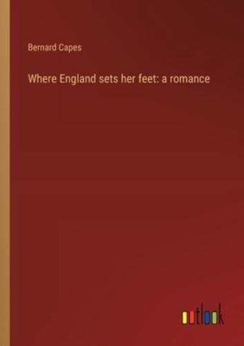 Where England Sets Her Feet