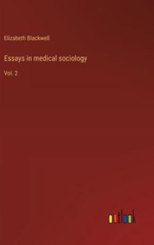 Essays in Medical Sociology